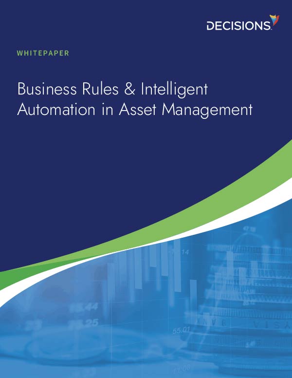 Business Rules & Intelligent Automation in Asset Management