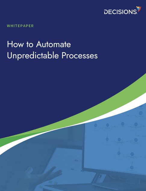 How to Automate Unpredictable Processes